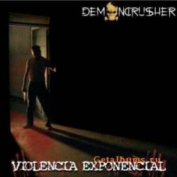 Demoncrusher : Violencia Exponencial